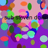 sub steven download site