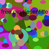 free pic riesentitte mature