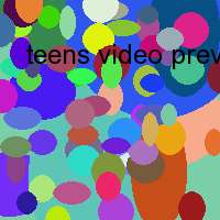 teens video preview